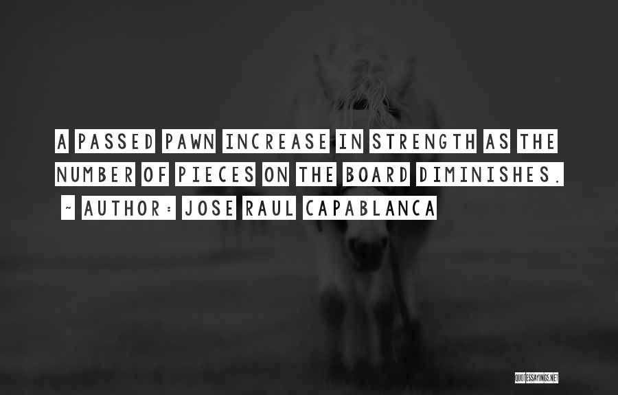 Strength In Numbers Quotes By Jose Raul Capablanca