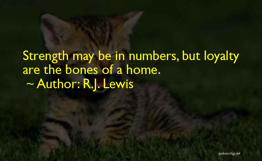 Strength In Numbers Quotes By R.J. Lewis