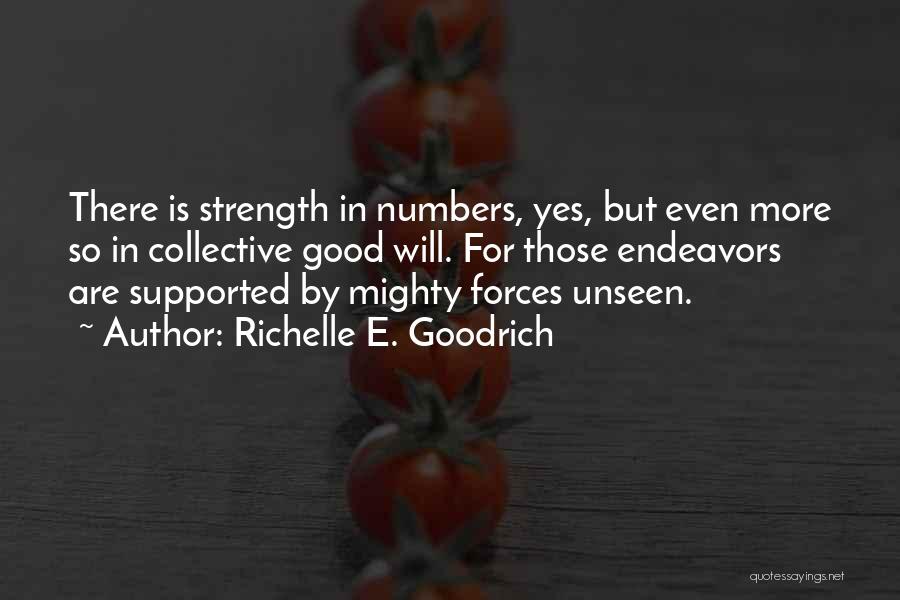 Strength In Numbers Quotes By Richelle E. Goodrich