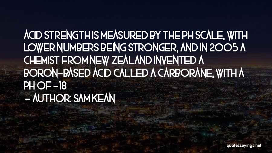 Strength In Numbers Quotes By Sam Kean