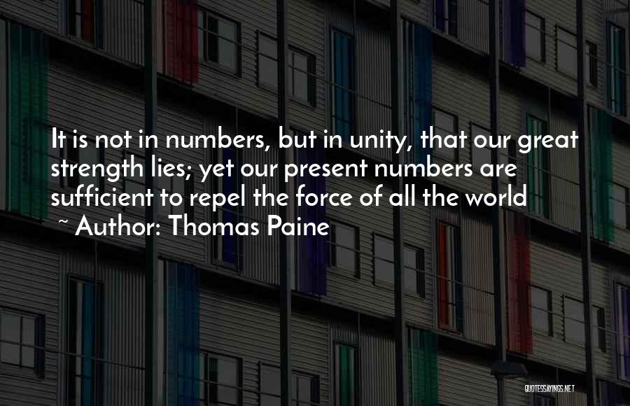 Strength In Numbers Quotes By Thomas Paine