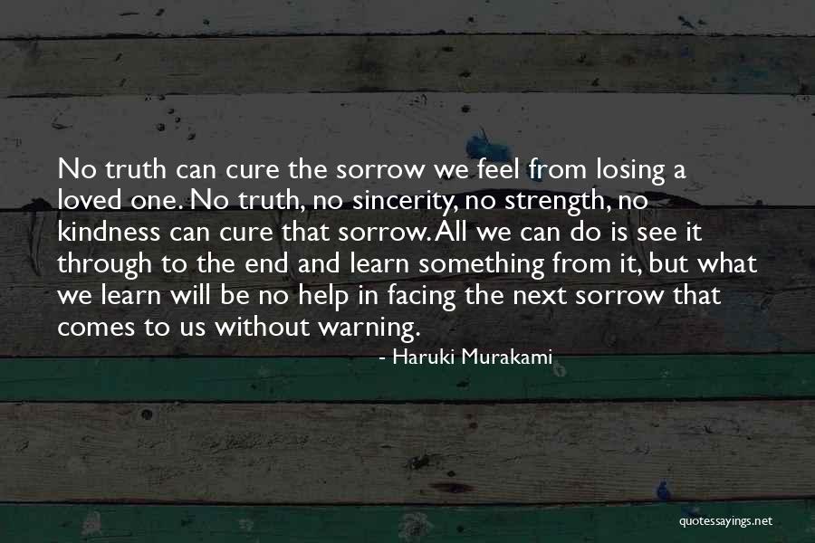 Strength In Sorrow Quotes By Haruki Murakami Strength In Sorrow Quotes By Haruki Murakami
