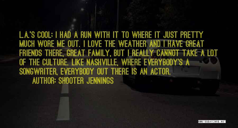 Strength In Stressful Times Quotes By Shooter Jennings