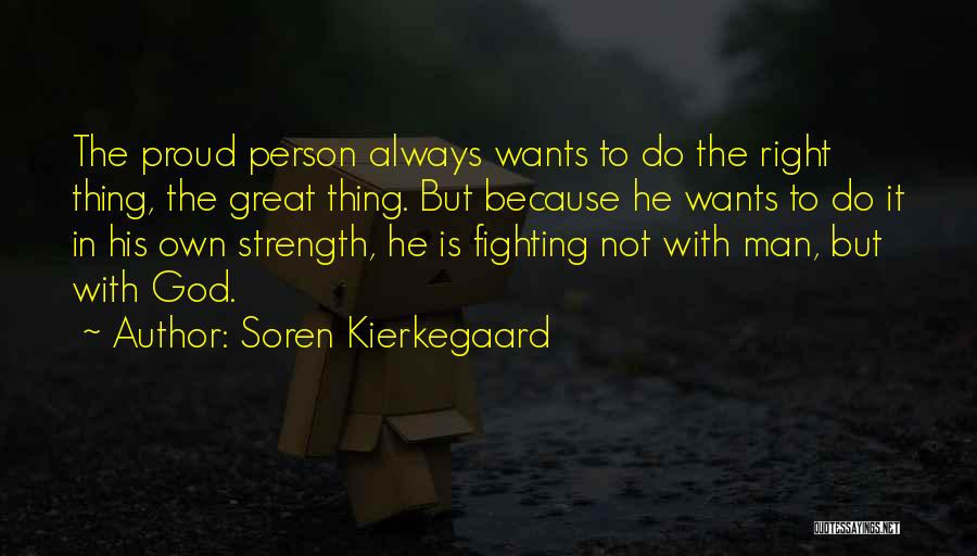 Strength In The Bible Quotes By Soren Kierkegaard