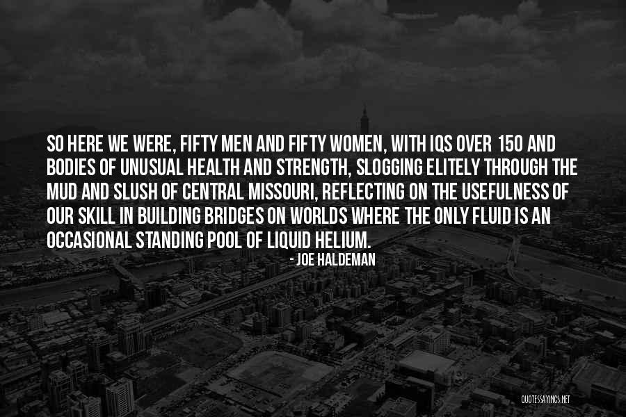 Strength In Women Quotes By Joe Haldeman Strength In Women Quotes By Joe Haldeman