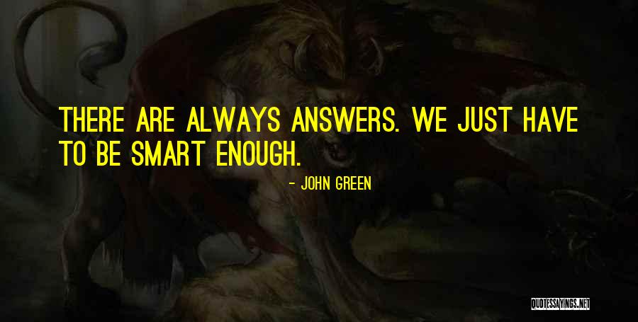 Strength John Green Quotes By John Green