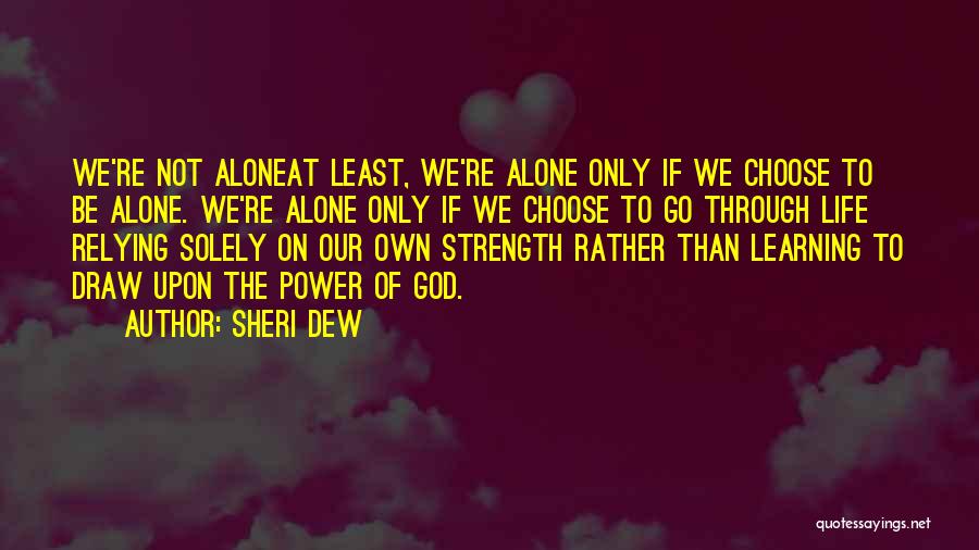 Strength Lds Quotes By Sheri Dew