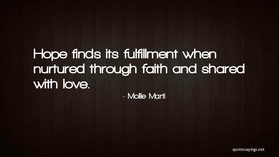 Strength Love And Hope Quotes By Mollie Marti