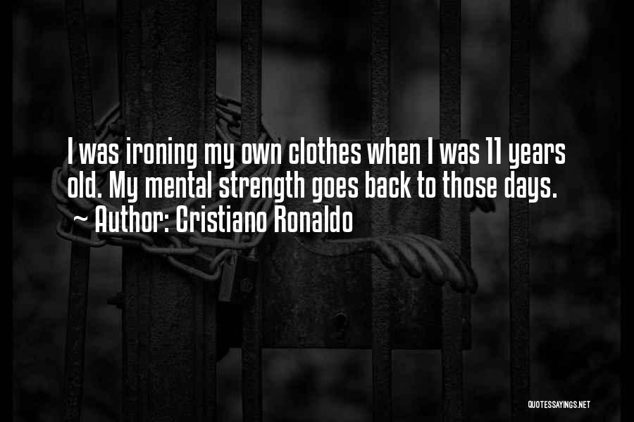 Strength Mental Quotes By Cristiano Ronaldo