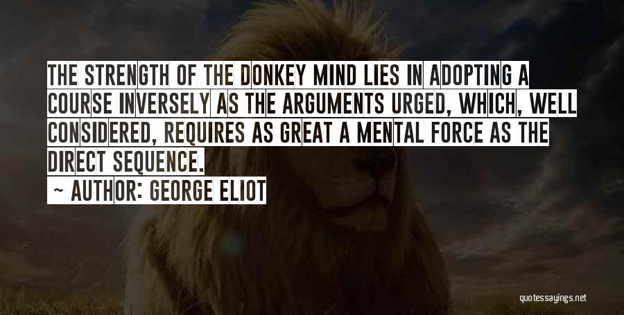 Strength Mental Quotes By George Eliot