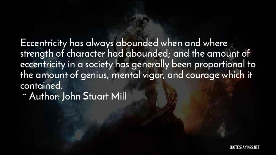 Strength Mental Quotes By John Stuart Mill