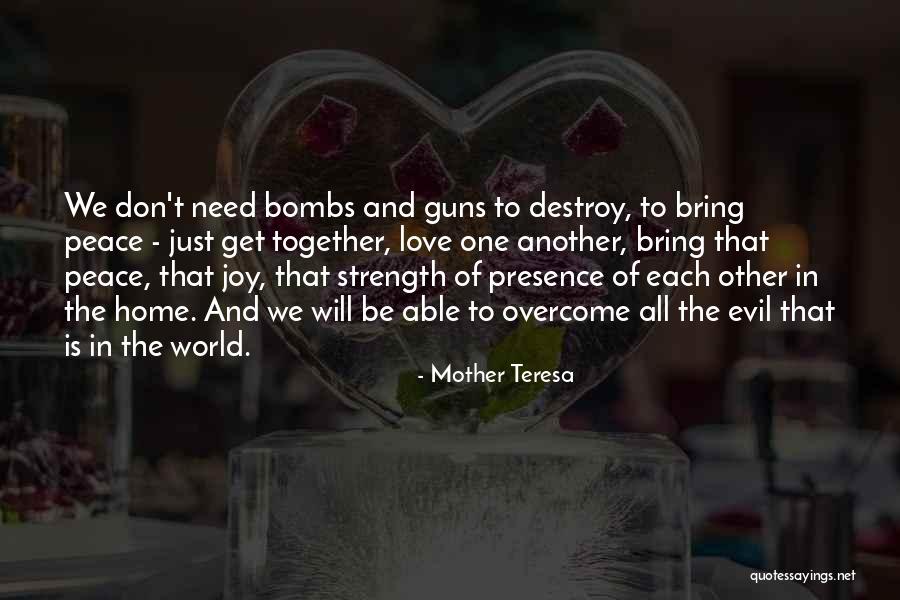 Strength Mother Teresa Quotes By Mother Teresa