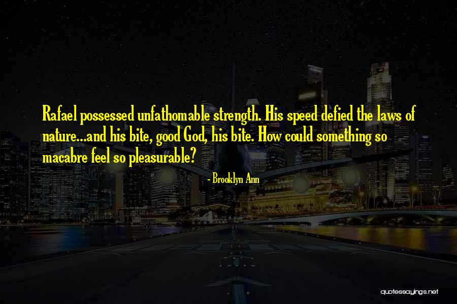 Strength Nature Quotes By Brooklyn Ann Strength Nature Quotes By Brooklyn Ann