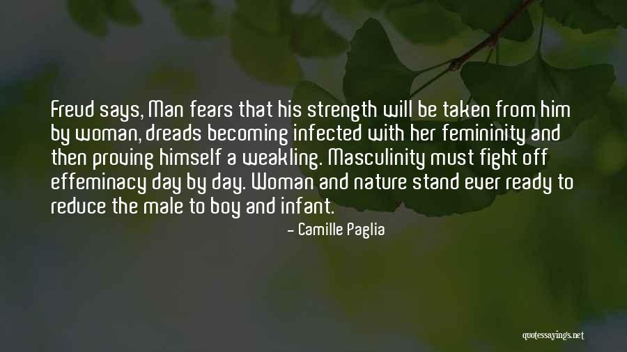 Strength Nature Quotes By Camille Paglia Strength Nature Quotes By Camille Paglia