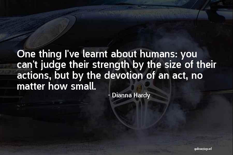 Strength Nature Quotes By Dianna Hardy Strength Nature Quotes By Dianna Hardy