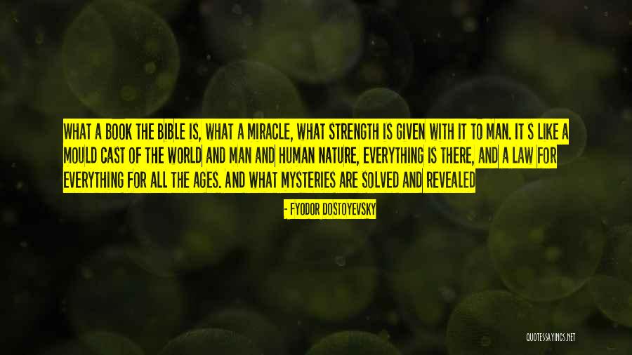 Strength Nature Quotes By Fyodor Dostoyevsky Strength Nature Quotes By Fyodor Dostoyevsky
