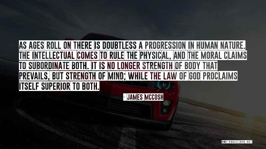 Strength Nature Quotes By James McCosh Strength Nature Quotes By James McCosh