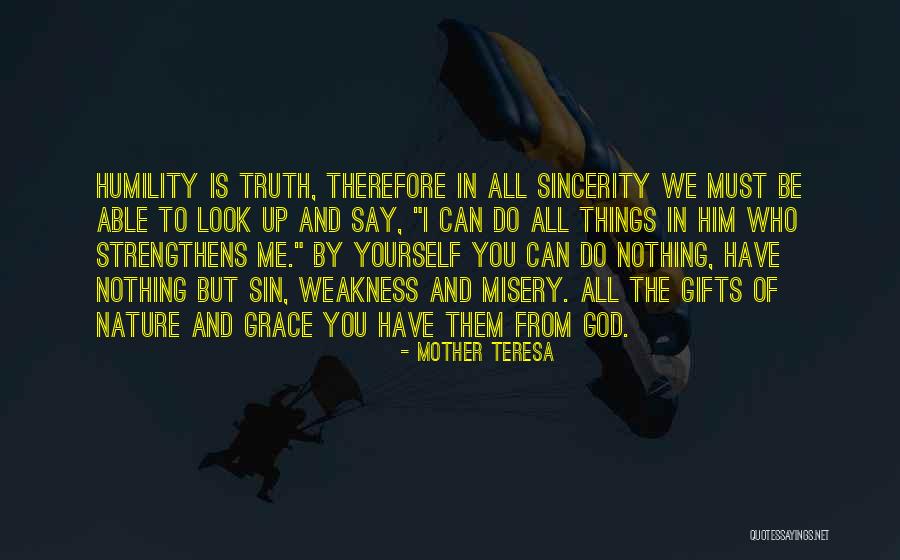 Strength Nature Quotes By Mother Teresa Strength Nature Quotes By Mother Teresa