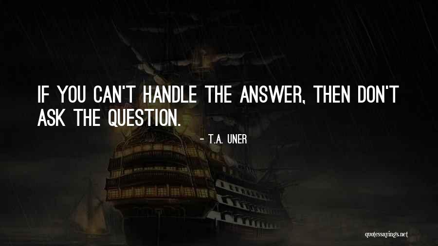 Strength Nature Quotes By T.A. Uner Strength Nature Quotes By T.A. Uner