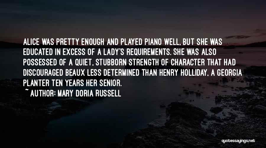 Strength Of Character Quotes By Mary Doria Russell