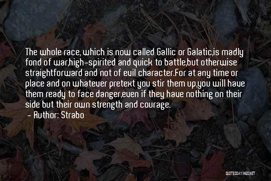 Strength Of Character Quotes By Strabo