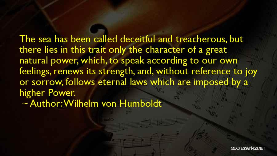 Strength Of Character Quotes By Wilhelm Von Humboldt