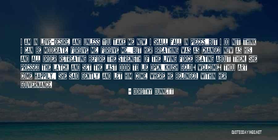 Strength Of Love Quotes By Dorothy Dunnett
