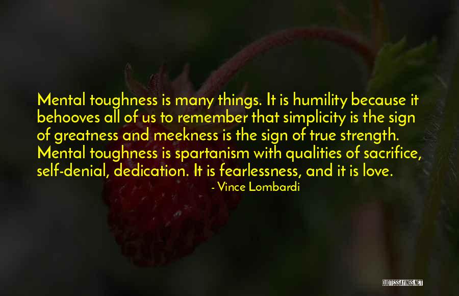 Strength Of Love Quotes By Vince Lombardi