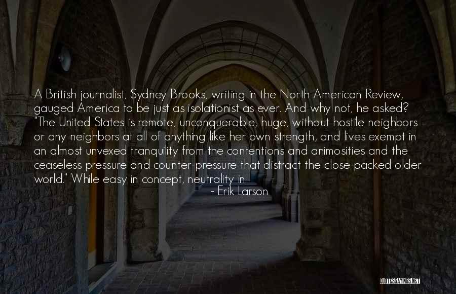 Strength Of The United States Quotes By Erik Larson Strength Of The United States Quotes By Erik Larson