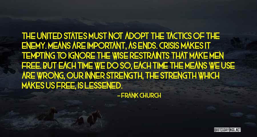 Strength Of The United States Quotes By Frank Church Strength Of The United States Quotes By Frank Church