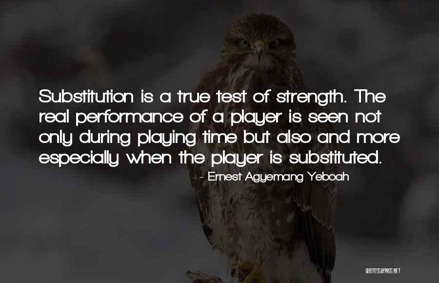 Strength Of True Love Quotes By Ernest Agyemang Yeboah