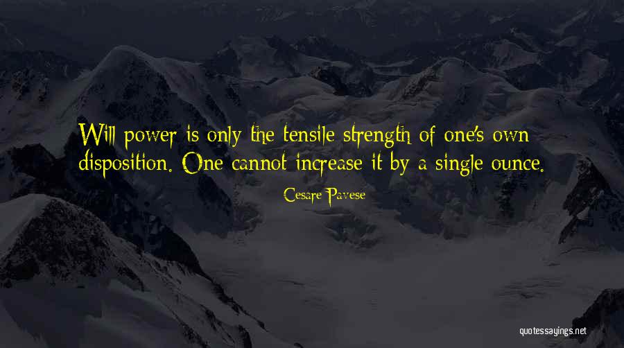 Strength Of Will Quotes By Cesare Pavese Strength Of Will Quotes By Cesare Pavese