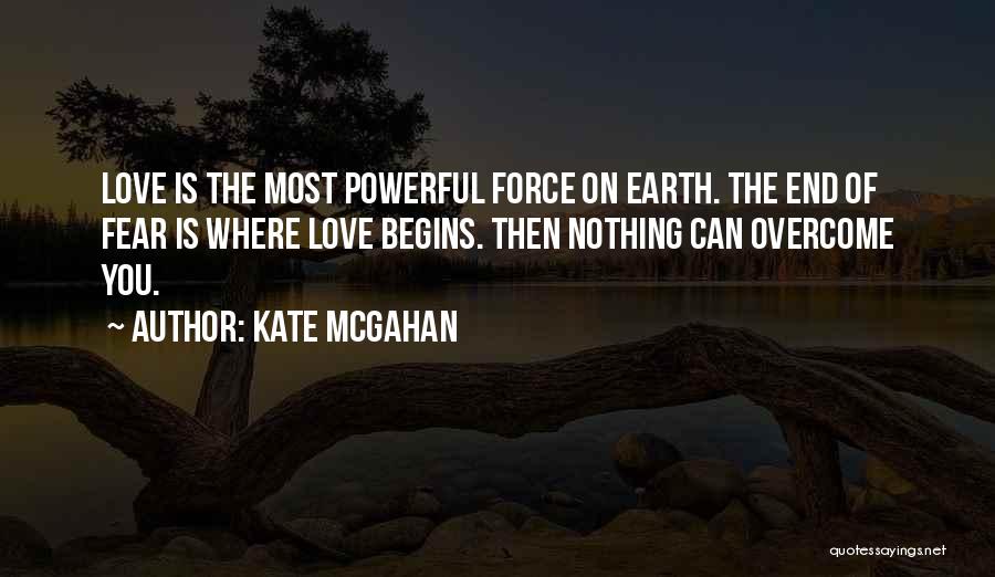 Strength Powerful Quotes By Kate McGahan