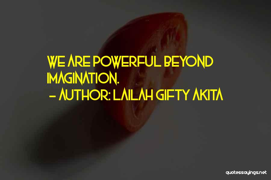 Strength Powerful Quotes By Lailah Gifty Akita