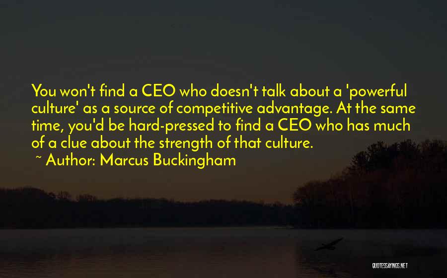 Strength Powerful Quotes By Marcus Buckingham