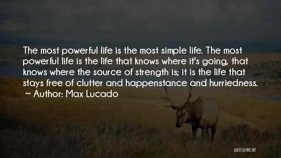 Strength Powerful Quotes By Max Lucado