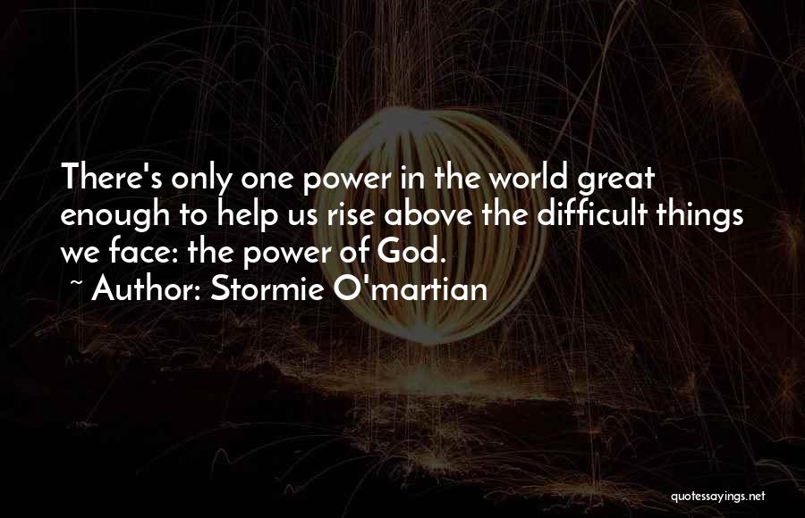 Strength Powerful Quotes By Stormie O'martian