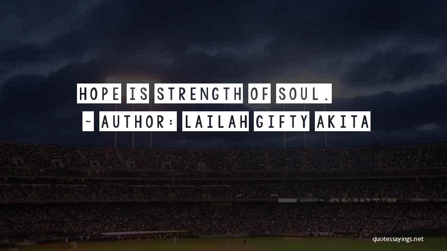 Strength Sayings And Quotes By Lailah Gifty Akita