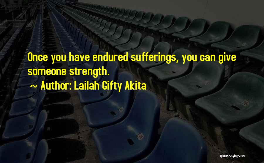 Strength Sayings And Quotes By Lailah Gifty Akita