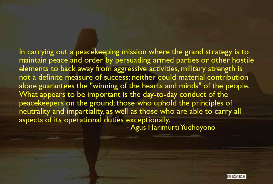 Strength Strategy Quotes By Agus Harimurti Yudhoyono Strength Strategy Quotes By Agus Harimurti Yudhoyono