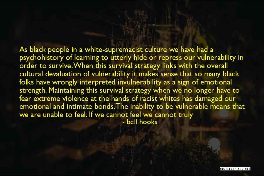 Strength Strategy Quotes By Bell Hooks Strength Strategy Quotes By Bell Hooks