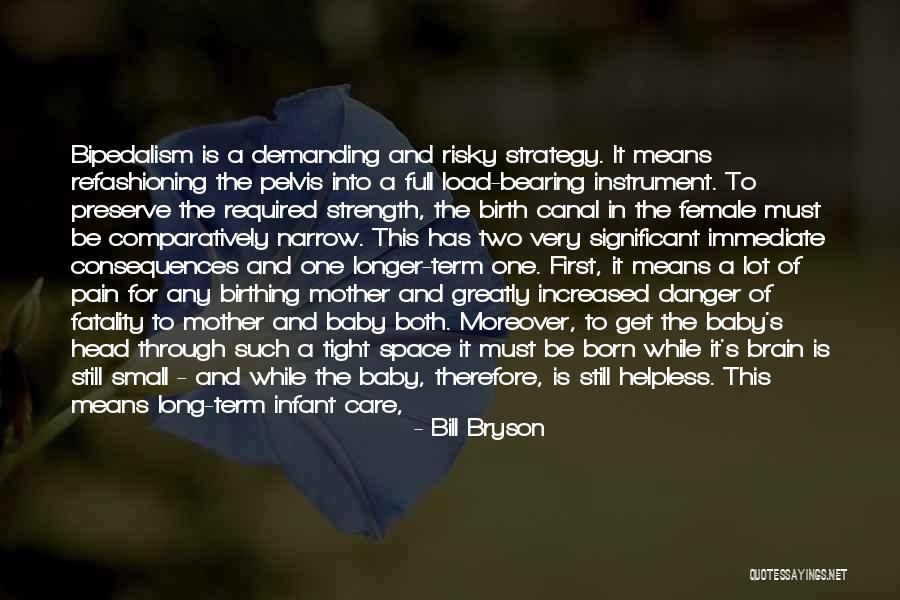 Strength Strategy Quotes By Bill Bryson Strength Strategy Quotes By Bill Bryson
