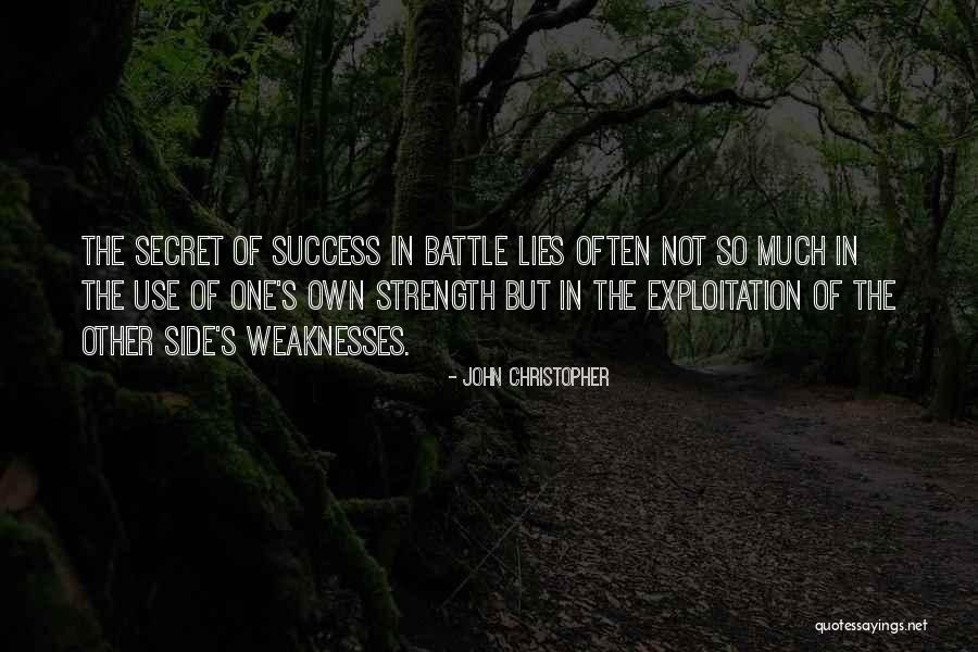 Strength Strategy Quotes By John Christopher Strength Strategy Quotes By John Christopher