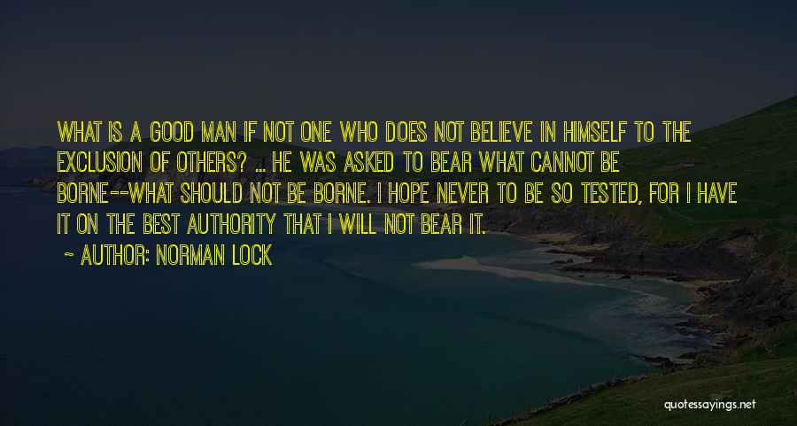 Strength Tested Quotes By Norman Lock