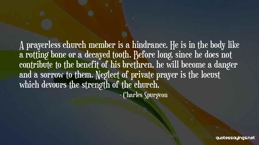 Strength That Can Contribute Quotes By Charles Spurgeon Strength That Can Contribute Quotes By Charles Spurgeon