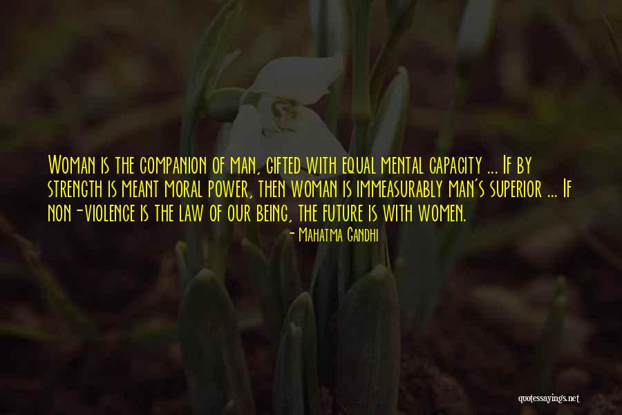 Strength Then Power Quotes By Mahatma Gandhi Strength Then Power Quotes By Mahatma Gandhi