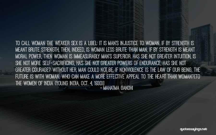 Strength Then Power Quotes By Mahatma Gandhi Strength Then Power Quotes By Mahatma Gandhi