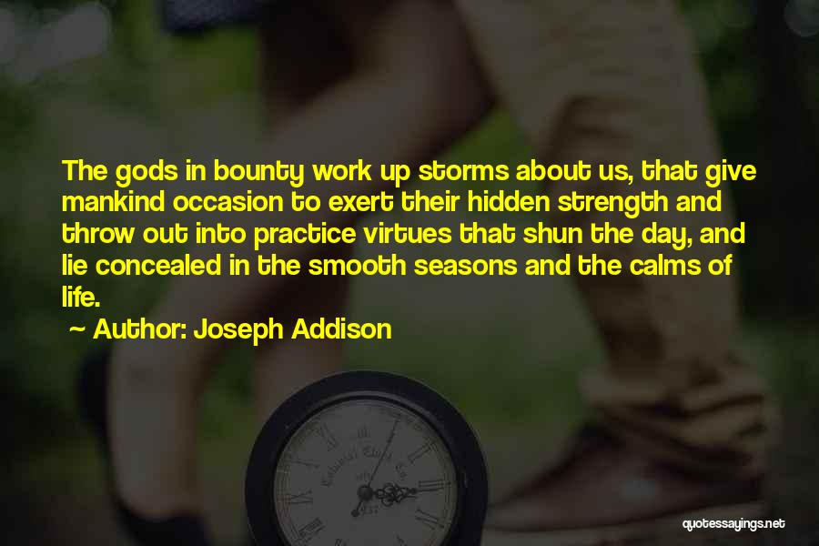 Strength Through Adversity Quotes By Joseph Addison