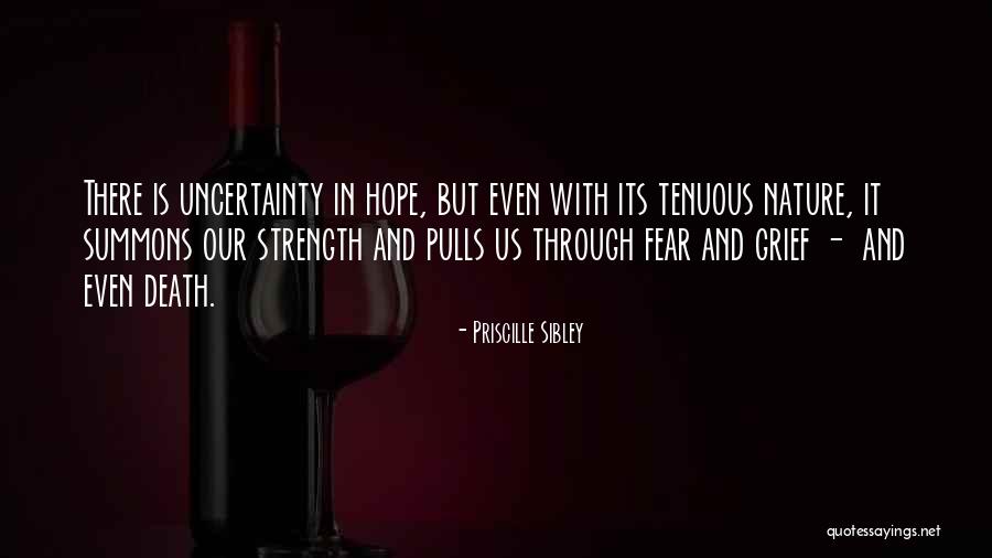 Strength Through Grief Quotes By Priscille Sibley Strength Through Grief Quotes By Priscille Sibley