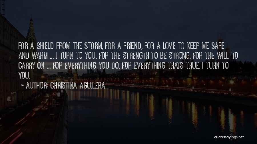 Strength To Carry On Quotes By Christina Aguilera